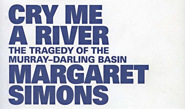 Cry Me a River, Margaret Simons, Quarterly Essay, #77, 2020
